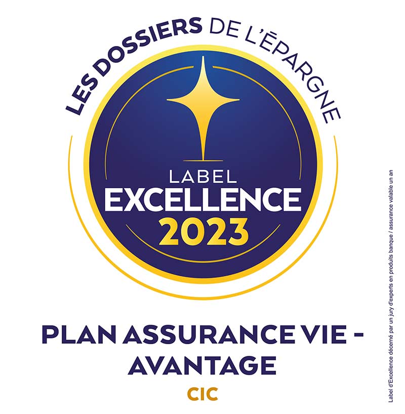 Les Dossiers de l’Épargne - Label Excellence 2023 - Plan Assurance Vie Avantage - CIC