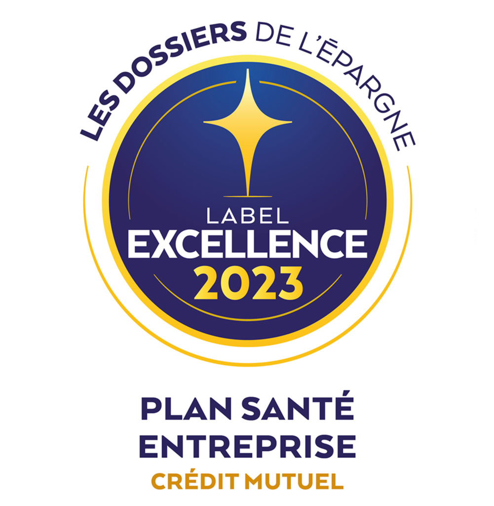 Les Dossiers de l’Épargne - Label excellence 2023 - Plan Santé Entreprise Crédit Mutuel